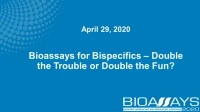 Bioassays for Bispecifics – Double the Trouble or Double the Fun? icon