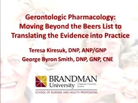 Gerontologic Pharmacology: Moving Beyond the Beers List to Translating the Evidence into Practice
