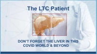 The LTC Patient: Don’t Forget the Liver in this COVID World and Beyond icon