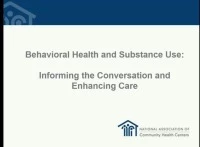 Behavioral Health and Substance Use: Informing the Conversation and Enhancing Care icon