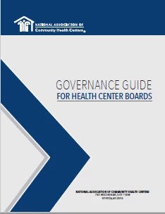 Governance Guide for Health Center Boards / Guía para las Juntas Directivas del Centro de Salud
