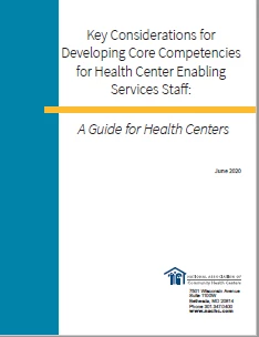 Key Considerations for Developing Core Competencies for Health Center Enabling Services Staff: A Guide for Health Centers