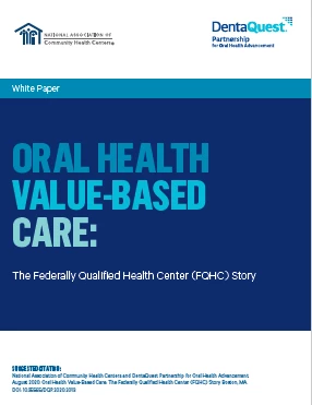 Oral Health Value-Based Care: The Federally Qualified Health Center (FQHC) Story