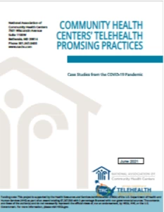 Community Health Centers Telehealth Promising Practices: Case Studies from the COVID-19 Pandemic