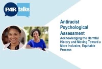 Antiracist Psychological Assessment: Acknowledging the Harmful History and Moving Toward a More Inclusive, Equitable Process