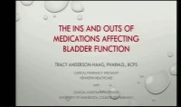 The Ins and Outs of Medications Affecting Bladder Function 