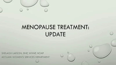 Update on HRT for Menopause Including Genitourinary Syndrome of Menopause (GSM)