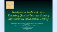 Urodynamic Nuts and Bolts - Ensuring Quality Tracings During Multichannel Urodynamic Testing