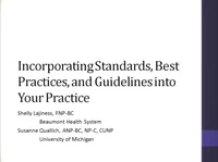 Incorporating Standards, Best Practices, and Guidelines into Your Practice