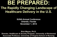 Be Prepared! The Rapidly Changing Landscape of Healthcare Delivery in the U.S.