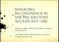 Managing Incontinence in the Pre and Post Adolescent Girl