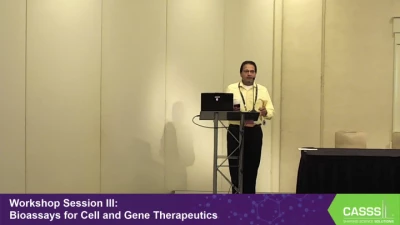 Workshop Session III: Bioassays for Cell and Gene Therapeutics icon