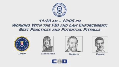 Working With the FBI and Law Enforcement: Best Practices and Potential Risks icon