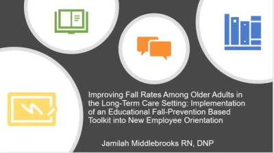Improving Fall Rates Among Older Adults in the Long-Term Care Setting: Implementation of an Educational Fall Prevention-Based Toolkit into New Employee Orientation icon