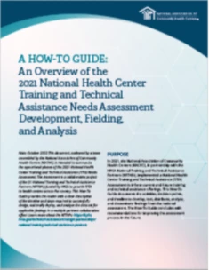 A How-To Guide: An Overview of the 2021 National Health Center Training and Technical Assistance Needs Assessment Development, Fielding and Analysis