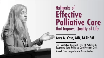 Hallmarks of Effective Palliative Care that Improve Quality of Life